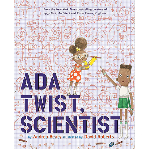 Ada Twist, Scientist by Andrea Beaty