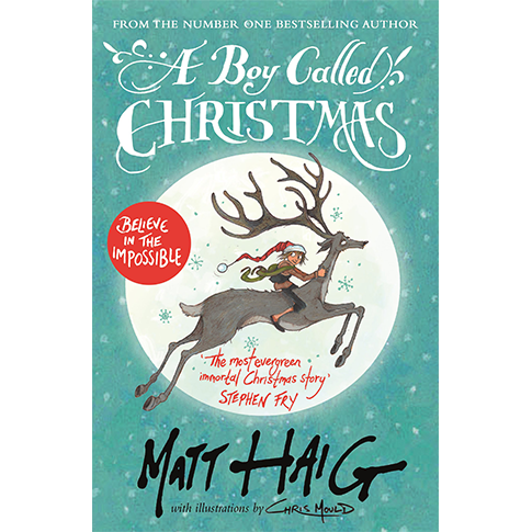 A Boy Called Christmas by Matt Haig 